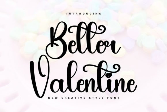 Better Valentine: The Elegant Script Typeface for Modern Editorial Design