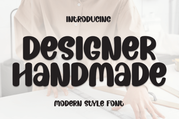 Designer Handmade: The Friendly Typeface for Modern Brand Identity