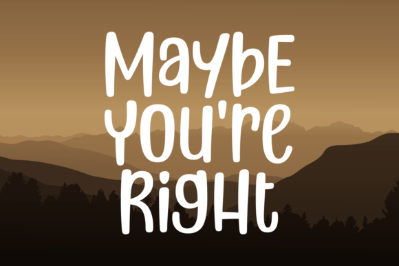 Maybe You re Right: A Whimsical Typeface for Editorial Design